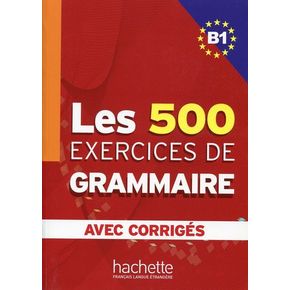 Exercices de grammaire niveau B1 : Livre avec corriges