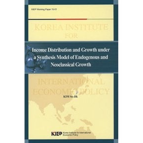 Income Distribution and Growth uunder a Synthesis Model of Endogenous and Neoclassical Gro...