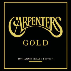 CARPENTERS - GOLD 35TH ANNIVERSARY