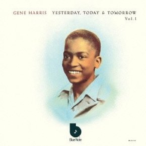 [CD] Gene Harris - Yesterday, Today & Tomorrow Vol.1 (24 Bit Remastered) / 진 해리스 - 어제, 오늘 & 내일 1집 (24비트 리마스터)