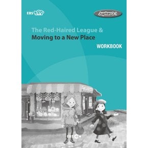 The Red-Haired League & Moving to a New Place(Workbook)