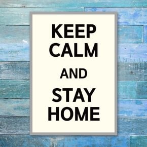 코로나 예방 마스크 손소독제 포스터_026_KEEP CALM STAY HOME_B타입