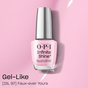 [인피니트샤인 Gel-Like] ISL 97 - Faux-ever Yours