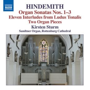 PAUL HINDEMITH - ORGAN SONATAS NOS.1-3/ KIRSTEN STURM 힌데미트: 오르간소나타