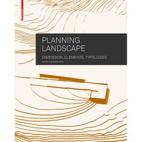 Birkhauser Planning Landscape Dimensions Elements Typologies 1983500