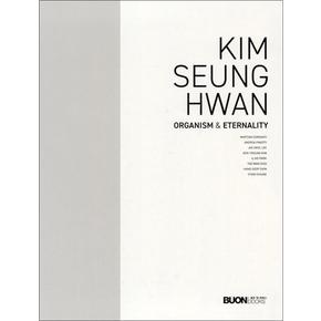 Kim Seung Hwan Organism  Eternality