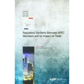 Regulatory Similaruty Between APEC Members and its Impact on Trade
