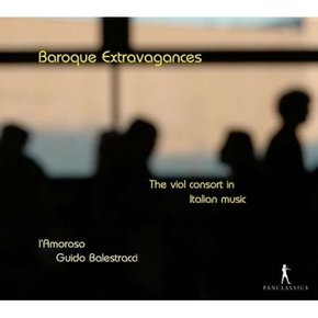 [CD]바로크 엑스트라바간자 - 이탈리아의 비올 콘소트 음악 / Baroque Extravagances - The Viol Consort In Italian Music