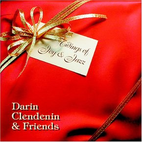 DARIN CLENDENIN - TIDINGS OF JOY & JAZZ DARIN CLENDENIN & FRIENDS