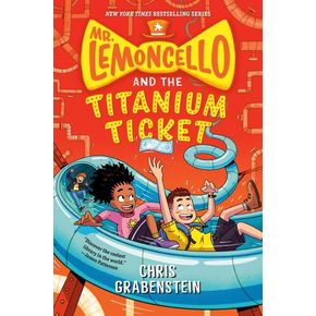 Mr. Lemoncello and the Titanium Ticket