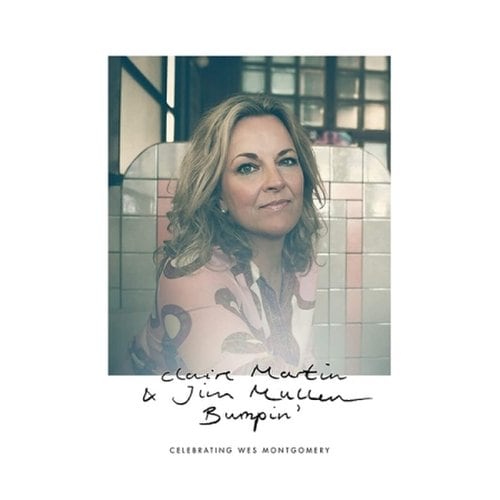 [LP]Claire Martin - Bumpin` : Celebrating Wes Montgomery (180Gram) [Lp] / 클레어 마틴 - 범핑 : 웨스 몽고메리 헌정 앨범 (180그램) [Lp]