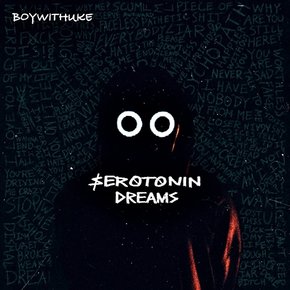 BOYWITHUKE - SEROTONIN DREAMS