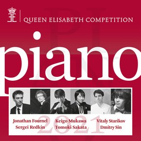 VARIOUS - 2021 QUEEN ELISABETH COMPETITION: PIANO 2021년 퀸 엘리자베스 콩쿠르: 피아노