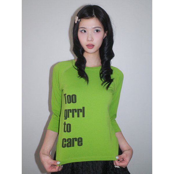 Too Grrl To Care Long sleeve_GREEN