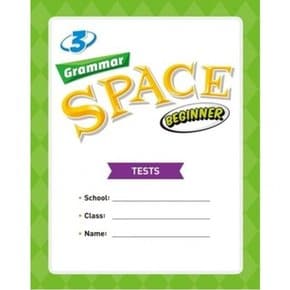 Grammar Space Beginner 3(Tests)