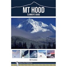 Sharp End Books Mt Hood A Climbers Guide