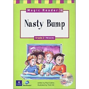 Magic Reader 18 Nasty Bump : Grade 2 - 750 words