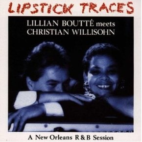 LILLIAN BOUTTE/ CHRISTIAN WILLISOHN - LIPSTICK TRACES