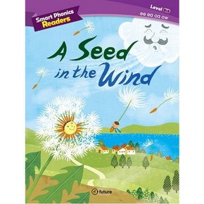 Smart Phonics Readers 5-1: A Seed in the Wind : [페이퍼백]