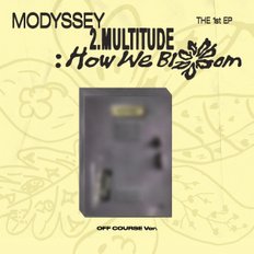 [CD]Modyssey (モディセイ) - [2.Multitude: How We Bloom] (Off Course Ver.) / Modyssey - [2.Multitude: How We Bloom] (Off Course Ver.)