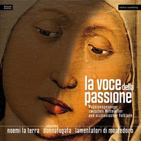 [CD] 중세와 시칠리아 민요 전통의 수난 성가 / La Voce Della Passione : Chants De La Passion Entre Moyen-Age Et Folklore Sicilien