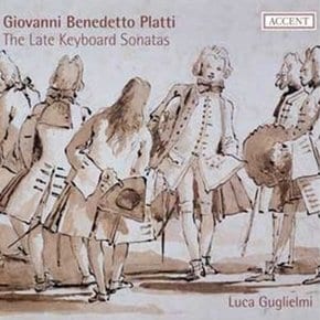 GIOVANNI BENEDETTO PLATTI - THE LATE KEYBOARD SONATAS/ LUCA GUGLIELMI