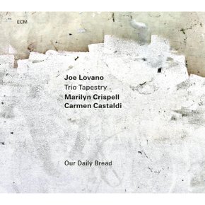 [LP]Joe Lovano - Our Daily Bread (180Gram 한정반) [Lp] / 조 로바노 - 아워 데일리 브레드 (180그램 한정반) [Lp]