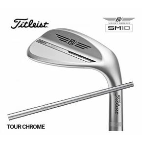 5747601 타이틀리스트 SM10 웨지 투어 크롬 BV105 스틸 일본 샤프트 Titleist WA3461050