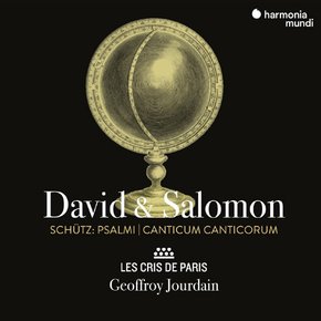 HEINRICH SCHUTZ - DAVID & SALOMON: PSALMI, CANTICUM CANTICORUM/ GEOFFROY JOURDAIN 쉬츠: 시