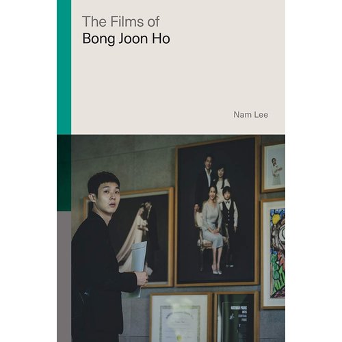 The Films of Bong Joon Ho (Global Film Directors)