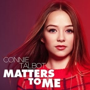[CD] Connie Talbot - Matters To Me / 코니 탤벗 - 매터스 투 미