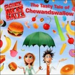 [Cloudy With a Chance of Meatballs] : The Tasty Tale of Chewandswallow