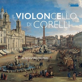 핫트랙스 VARIOUS - IL VIOLONCELLO DI CORELLI/ ALESSANDRO PALMERI 가브리엘리, 콜롬비니, 보니, 비탈리