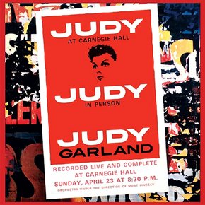 JUDY GARLAND - JUDY AT CARNEGIE HALL: JUDY IN PERSON