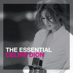 CELINE DION - THE ESSENTIAL CELINE DION