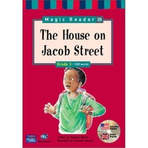 Magic Reader 35 The House on Jacob Street : Grade 3 - 1200 words