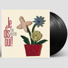 PINK MARTINI - JE DIS OUI DELUXE LP