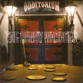 DANDY WARHOLS - ODDITORIUM OR WARLORDS OF MARS CD+DVD