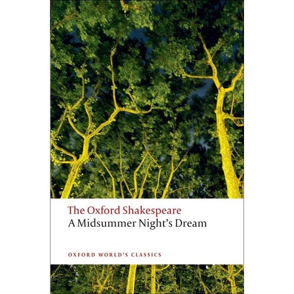 Midsummer Night Dream (Oxford World Classics) (New Jacket)