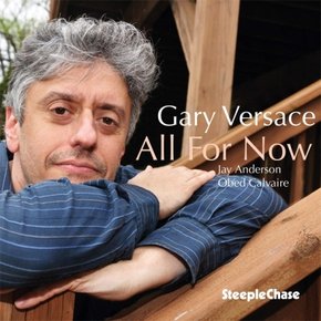 [CD] Gary Versace - All For Now (24Bit/96Khz Recording) / 게리 베르사체 - 올 포어 나우 (24Bit/96Khz 레코딩)