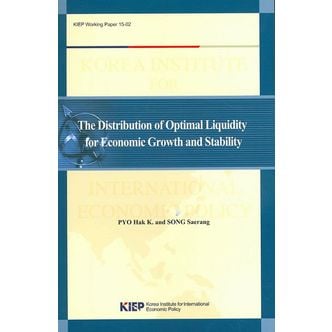 교보문고 The Distribution of Optimal Liquidity for Economic Growth and Stability