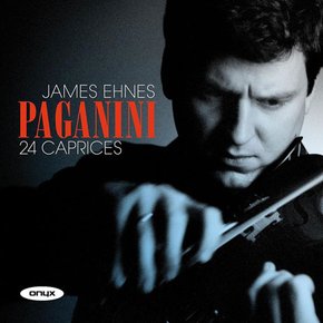 NICOLO PAGANINI - 24 CAPRICES/ JAMES EHNES 파가니니: 24 카프리스 - 제임스 에네스