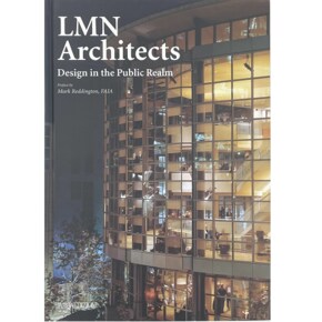 Worldbook365 LMN Architects - Design in the Public Realm LMN 아키텍츠 건축회사 작품집 건축디자인도서