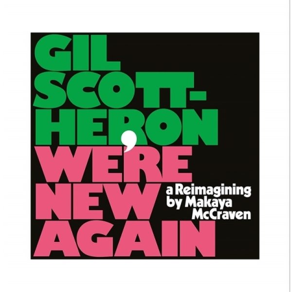 확대된 대표 Gil Scott-Heron - We’Re New Again : A Reimagining By Makaya Mccraven / 질 스캇-헤론 - 웨어 뉴 어게인 : 어 리매저닝 바이 매카이어 맥크레이번