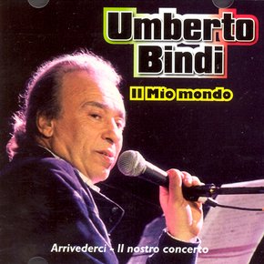 UMBERTO BINDI - IL MIO MONDO