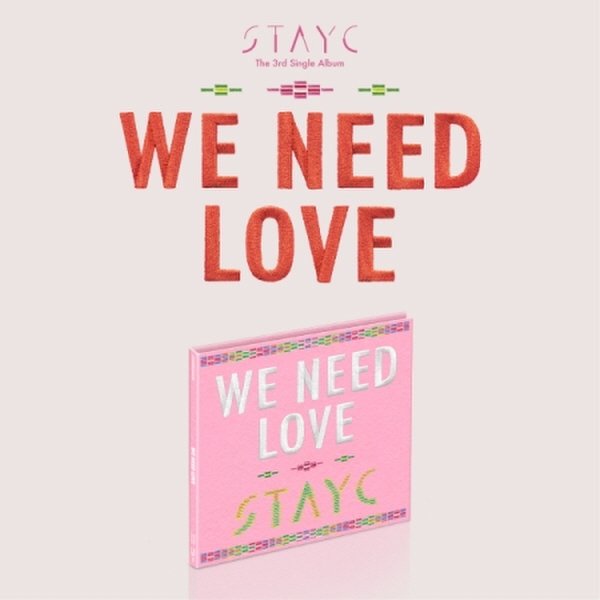 [CD]스테이씨 (Stayc) - We Need Love (3Rd 싱글앨범) [Digipack Ver.] [한정반] / Stayc - We Need Love (3Rd Single Album) [Digipack Ver.] [Limited Edition]  {07/20발매}