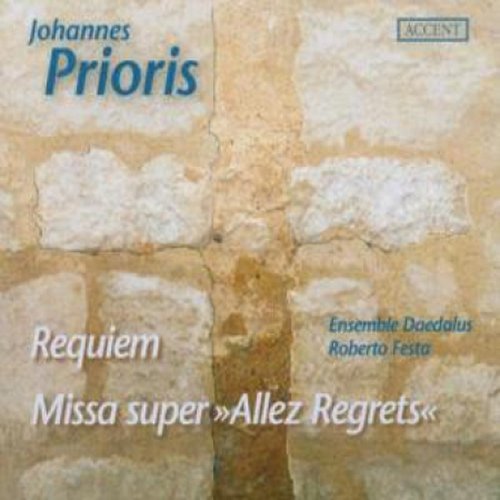 요하네스 프리오리스 - 레퀴엠 & 미사 슈퍼 `알레 레그레`/Johannes Prioris - Requiem & Missa Super `Allez Regrets`
