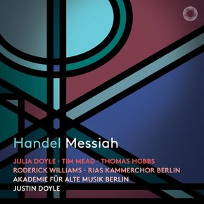 GEORGE FRIDERIC HANDEL - MESSIAH/ JUSTIN DOYLE 헨델: 메시아(1742년 더블린 초연 버전) - 저