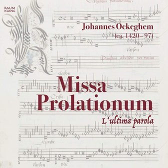 핫트랙스 JOHANNES OCKEGHEM - MISSA PROLATIONUM/ L`ULTIMA PAROLA 오케겜: 미사 프롤라티오눔 - 룰티마