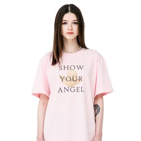 SHOW YOUR ANGEL HALF SLEEVE TEE [PINK]